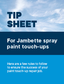 Tip Sheet For Jambette spray paint touch-ups